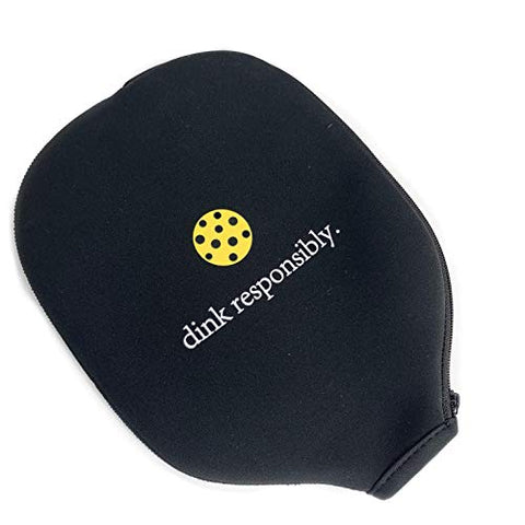 Dink Responsibly Pickleball Paddle Cover - Black Neoprene