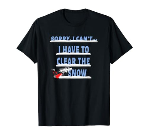 Funny Snow Blower Blowing Driveway Clearing Winter Sayings T-Shirt