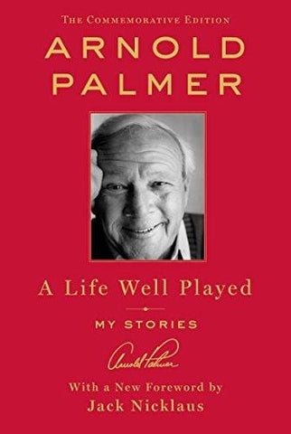 A Life Well Played: My Stories (Commemorative Edition)