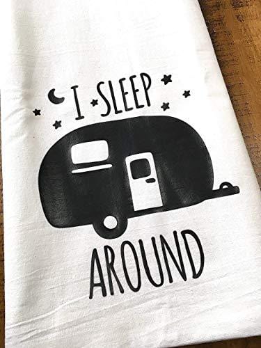 Funny Camper RV Towel - I Sleep Around - Flour Sack Dish Cloth