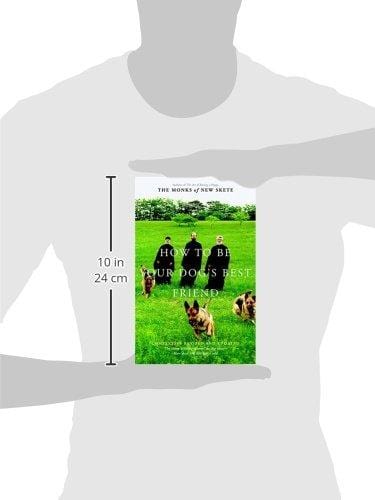 How to Be Your Dog's Best Friend: The Classic Training Manual for Dog Owners (Revised & Updated Edition)