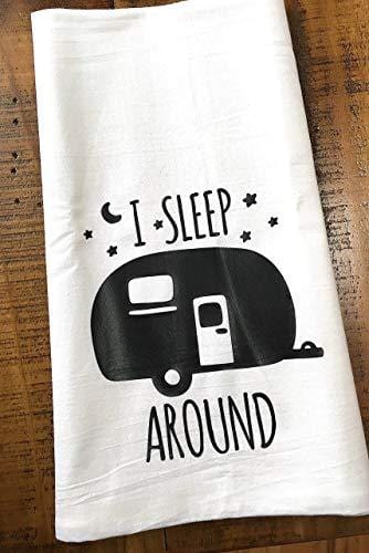 Funny Camper RV Towel - I Sleep Around - Flour Sack Dish Cloth