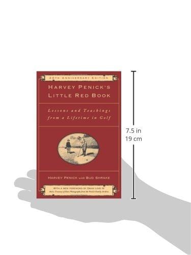 Harvey Penick's Little Red Book: Lessons And Teachings From A Lifetime In Golf