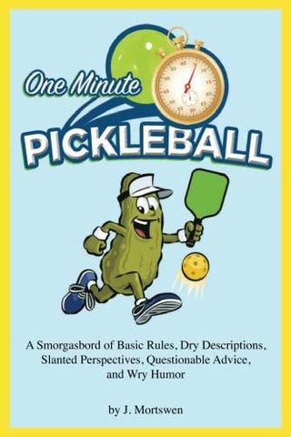 One-Minute Pickleball: A Smorgasbord of Basic Rules...