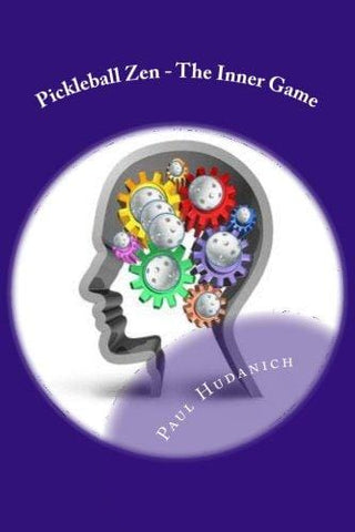 Pickleball Zen - The Inner Game
