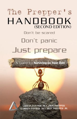 The Prepper's Handbook - Second Edition: A Guide To Surviving On Your Own (The Survival Triangle Series)