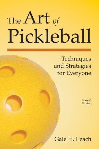 The Art of Pickleball: Techniques and Strategies for Everyone