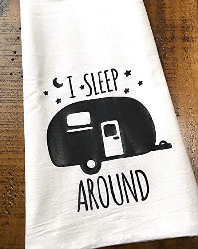 Funny Camper RV Towel - I Sleep Around - Flour Sack Dish Cloth