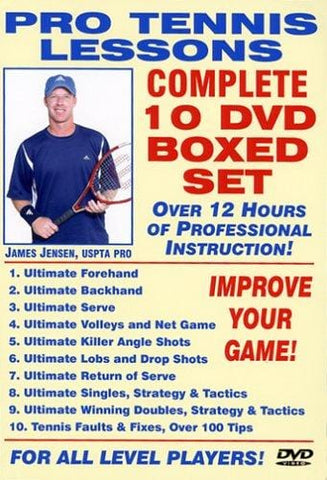 Pro Tennis Lessons Complete 10 DVD Boxed Set, Starring Renowned USPTA Pro James Jensen: Includes over 12 Hours of Professional Tennis Instruction for all level Players!