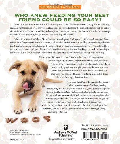 Feed Your Best Friend Better: Easy, Nutritious Meals and Treats for Dogs