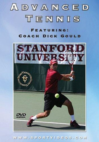 Advanced Tennis DVD featuring Coach Dick Gould