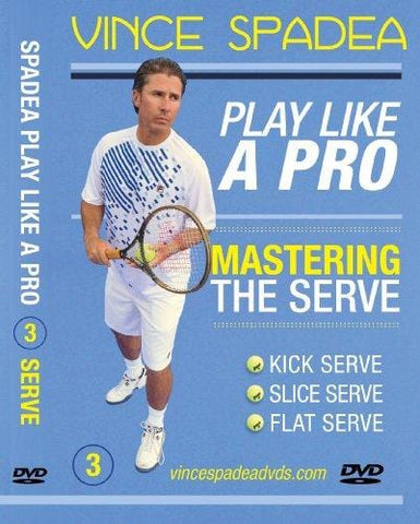 ATP Tour Pro Vince Spadea's, Play Tennis Like A Pro Vol. 3 Mastering the Pro Serve! For Beginner, Intermediate and Advanced Tennis Players! Improve Your Game!